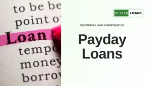 Definition and overview of payday loans