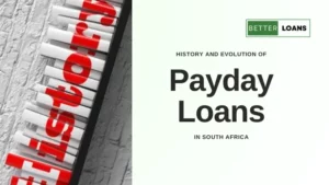 History and evolution of payday loans in South Africa